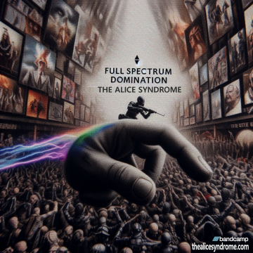 An image illustrating an article about George’s Blog: Full spectrum domination on thealicesyndrome.com